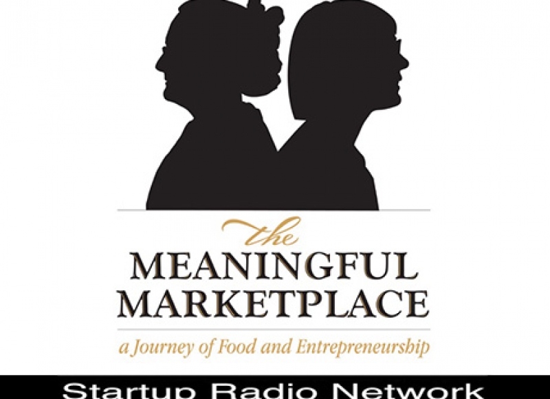 The Meaningful Marketplace: a journey of food and entrepreneurship